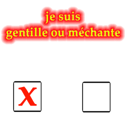 gentille ou mechante